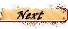 navnext.gif (2866 bytes)